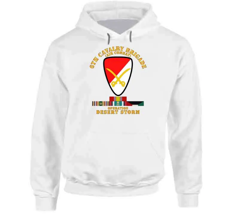 6th Cavalry Brigade - Desert Storm with Desert Storm Service Ribbons - Classic, Hoodie, Premium