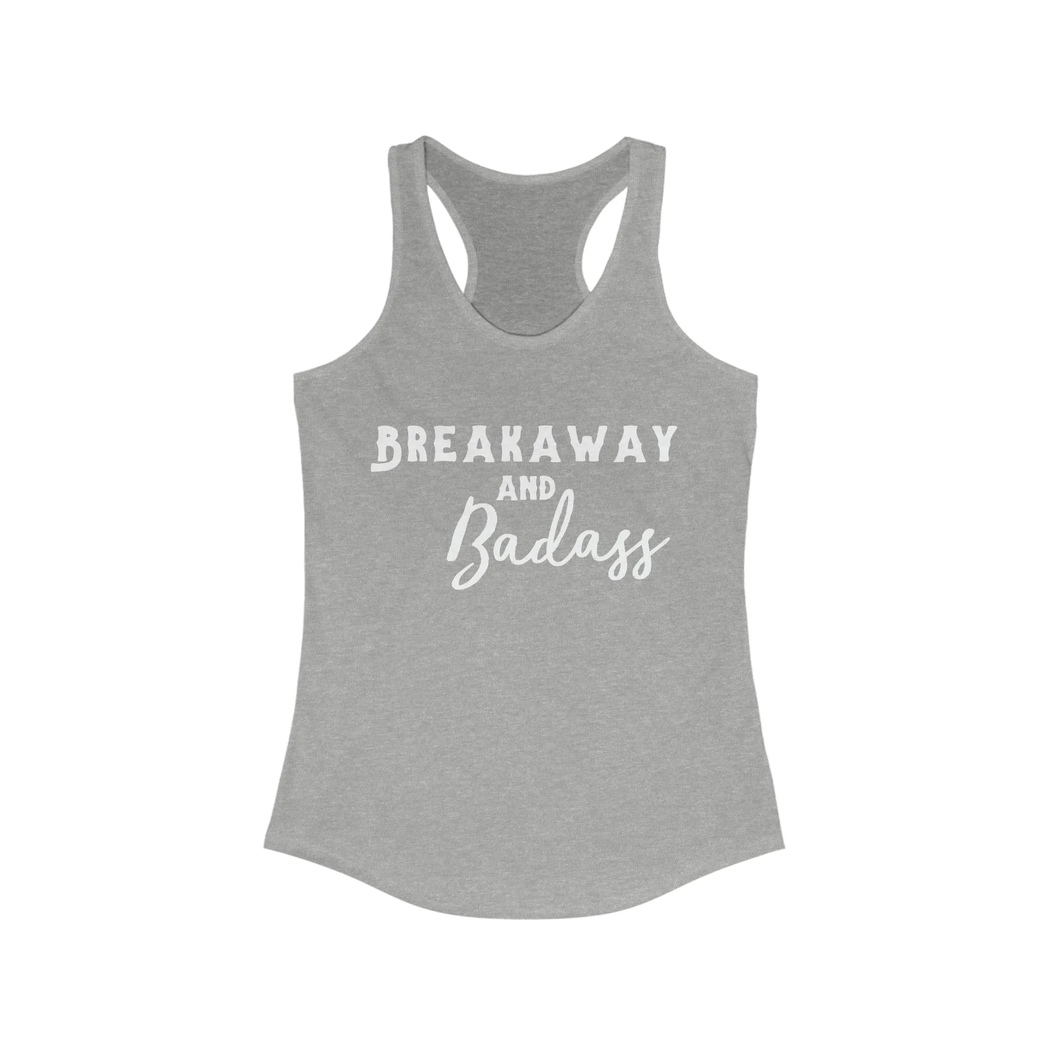 Breakaway & Badass Racerback Tank